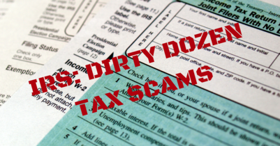 Internal Revenue Service Wrapped Up the ‘Dirty Dozen’ List of Tax Scams for 2020; IRS Criminal Investigation and U.S. Attorney Office Urge Taxpayers to Watch Out for These Tax Scams