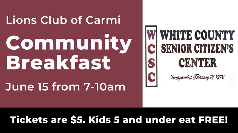 Respecting Our Elders – Lions Breakfast June 15 to Support White County Senior Citizen’s Center